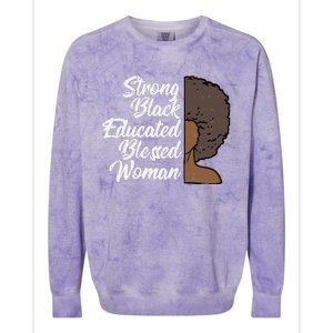 Melanins For Wo Strong Educated Blessed Black Pride Colorblast Crewneck Sweatshirt