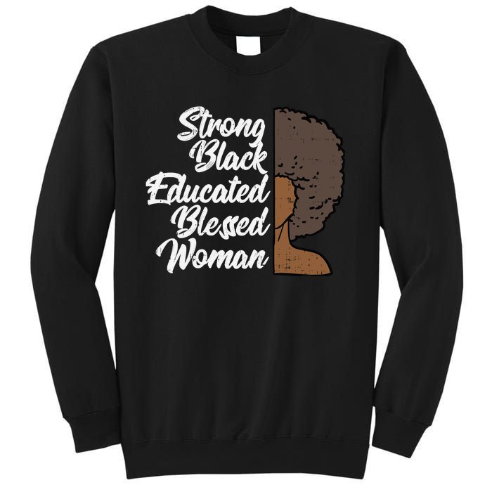 Melanins For Wo Strong Educated Blessed Black Pride Sweatshirt