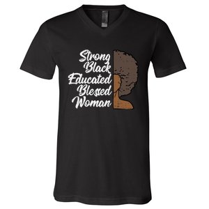 Melanins For Wo Strong Educated Blessed Black Pride V-Neck T-Shirt