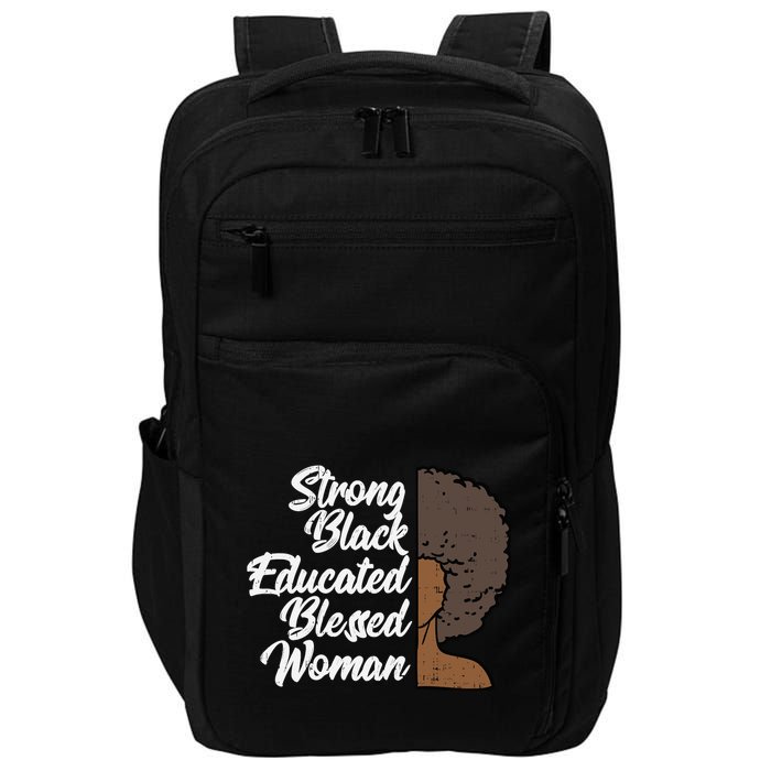 Melanins For Wo Strong Educated Blessed Black Pride Impact Tech Backpack