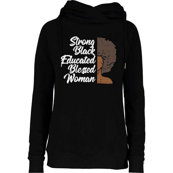 Melanins For Wo Strong Educated Blessed Black Pride Womens Funnel Neck Pullover Hood