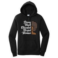 Melanins For Wo Strong Educated Blessed Black Pride Women's Pullover Hoodie