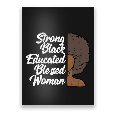 Melanins For Wo Strong Educated Blessed Black Pride Poster