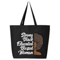 Melanins For Wo Strong Educated Blessed Black Pride 25L Jumbo Tote
