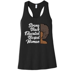 Melanins For Wo Strong Educated Blessed Black Pride Women's Racerback Tank