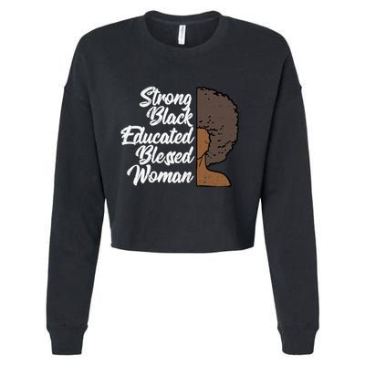 Melanins For Wo Strong Educated Blessed Black Pride Cropped Pullover Crew