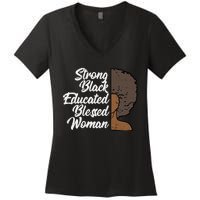 Melanins For Wo Strong Educated Blessed Black Pride Women's V-Neck T-Shirt