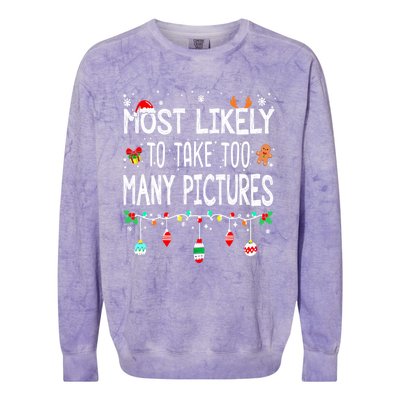 Matching Family Xmas Most Likely To Take Too Y Pictures Gift Colorblast Crewneck Sweatshirt