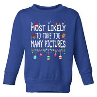 Matching Family Xmas Most Likely To Take Too Y Pictures Gift Toddler Sweatshirt