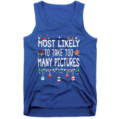 Matching Family Xmas Most Likely To Take Too Y Pictures Gift Tank Top