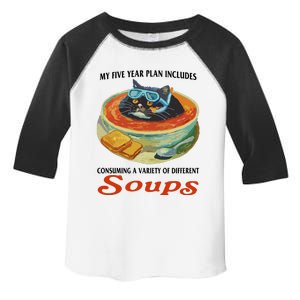 My Five Year Plan Includes Consuming A Variety Of Different Soups Toddler Fine Jersey T-Shirt