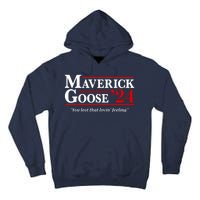 Maverick Goose 24 2024 Election Maverick For President USA Pilot 2024 Tall Hoodie