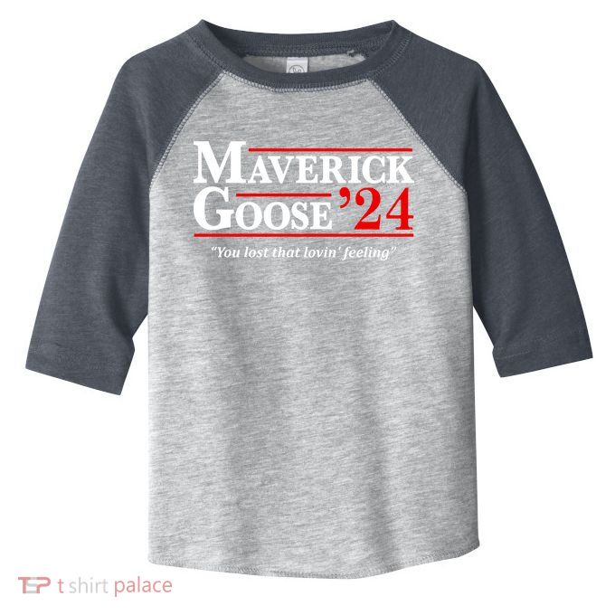 Maverick Goose 24 2024 Election Maverick For President USA Pilot 2024 Toddler Fine Jersey T-Shirt