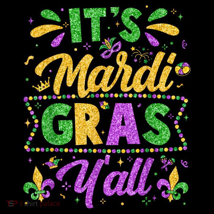 Mardi Gras 2025 ItS Mardi Gras YAll Flatbill Hat