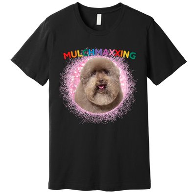Mulch Gang 4 Life Mulchmaxxing Puppy Dog Meme For Dog Lovers Premium T-Shirt