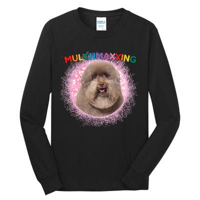 Mulch Gang 4 Life Mulchmaxxing Puppy Dog Meme For Dog Lovers Tall Long Sleeve T-Shirt