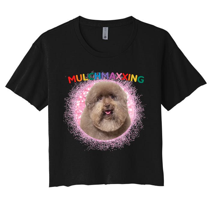 Mulch Gang 4 Life Mulchmaxxing Puppy Dog Meme For Dog Lovers Women's Crop Top Tee