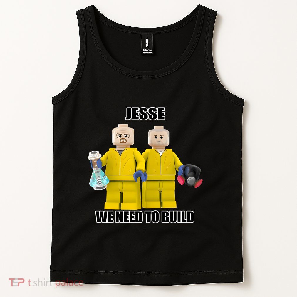 Mr Goofy Ahh Jesse We Need To Build Tank Top