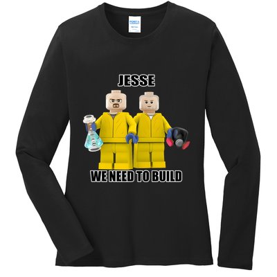 Mr Goofy Ahh Jesse We Need To Build Ladies Long Sleeve Shirt