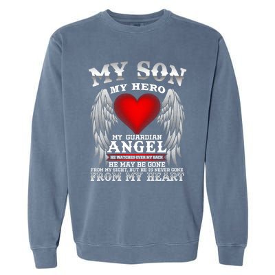 My Guardian Angel Son! Repass In Remembrance Gift Garment-Dyed Sweatshirt