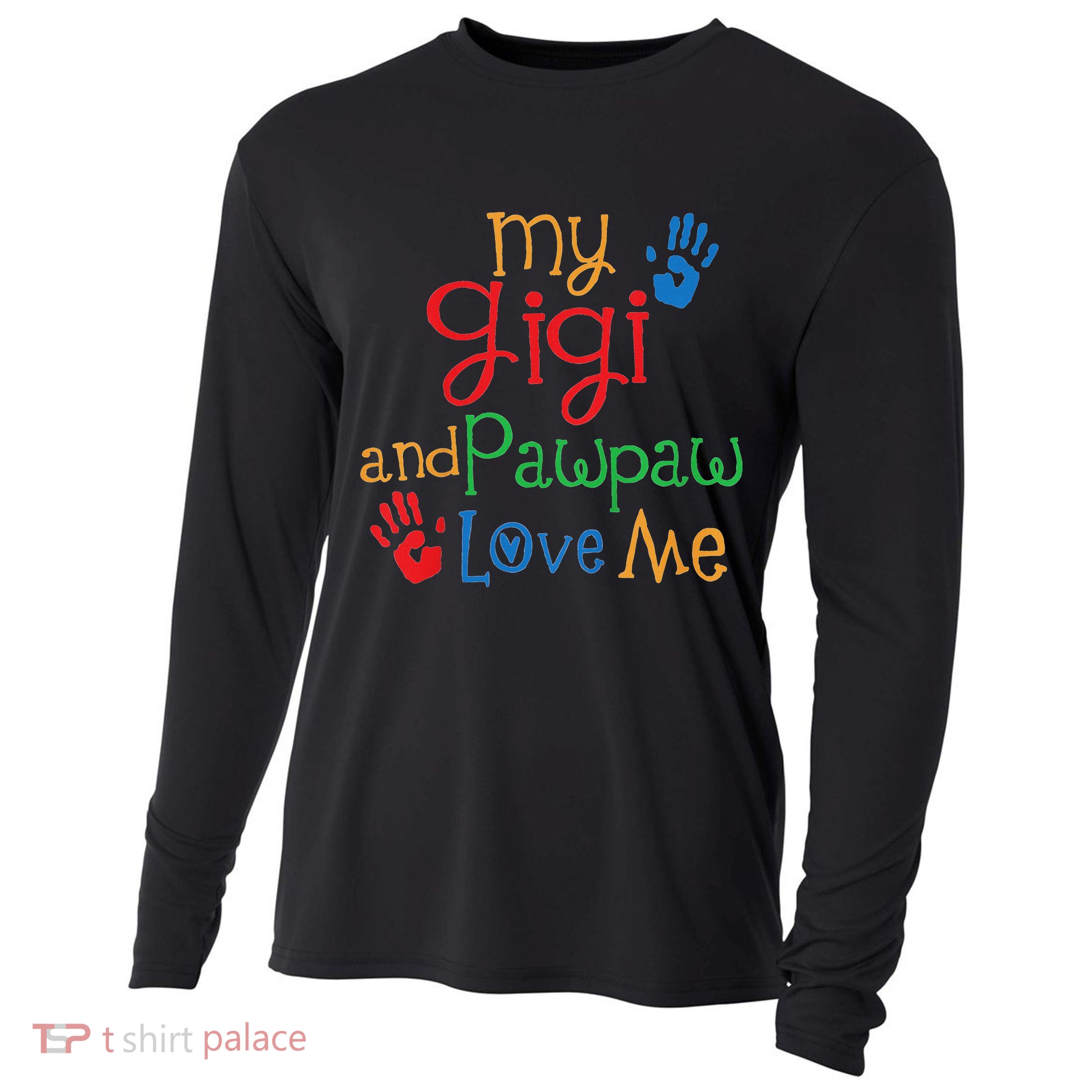 My Gigi And Pawpaw Love Me Cooling Performance Long Sleeve Crew