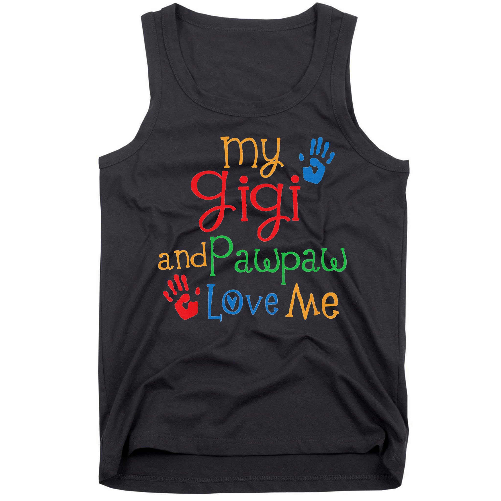 My Gigi And Pawpaw Love Me Tank Top
