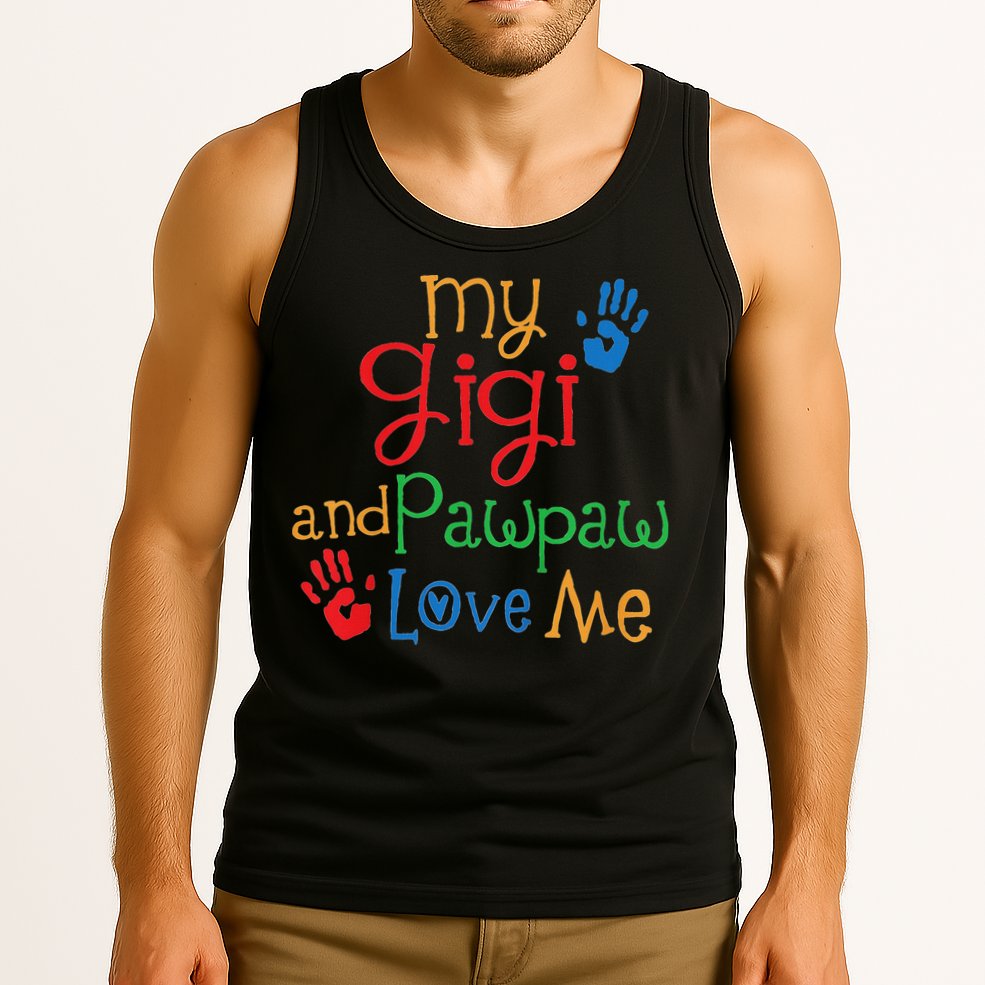 My Gigi And Pawpaw Love Me Tank Top