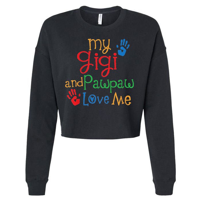 My Gigi And Pawpaw Love Me Cropped Pullover Crew