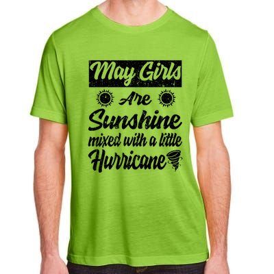 May Girls Are Sunshine Mixed With A Little Hurricane Gift Adult ChromaSoft Performance T-Shirt