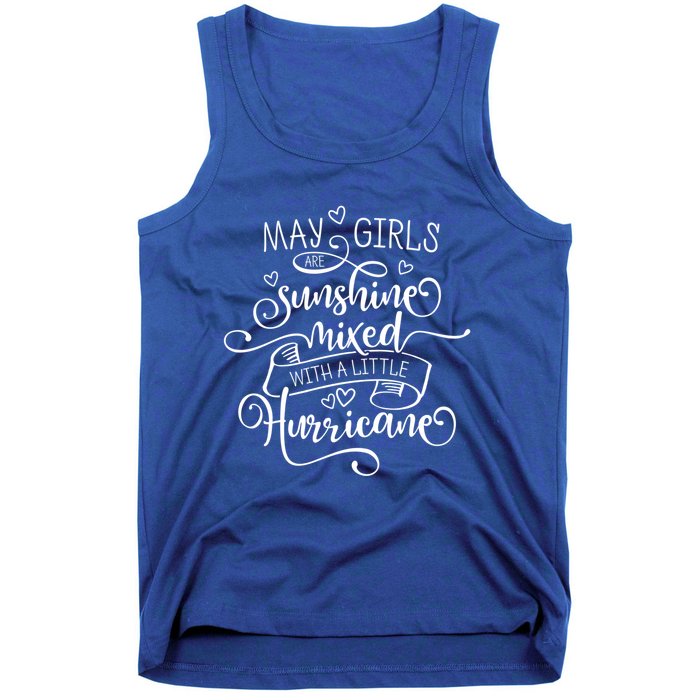 May Girls Are Sunshine Mixed With A Little Hurricane Gift Tank Top