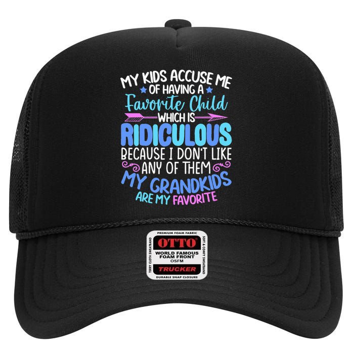 My Grand Are Favorite Funny Family Grandpa Grandma High Crown Mesh Back Trucker Hat