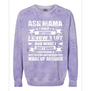 Mama Gift Ask Her Anything Gift Funny Birthday Mothers Day Gift Colorblast Crewneck Sweatshirt