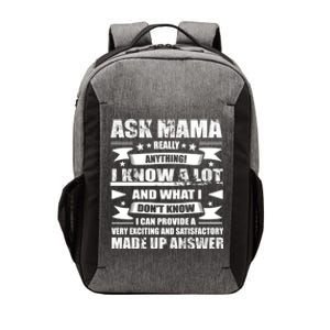 Mama Gift Ask Her Anything Gift Funny Birthday Mothers Day Gift Vector Backpack