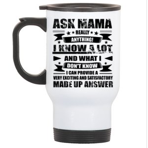 Mama Gift Ask Her Anything Gift Funny Birthday Mothers Day Gift Stainless Steel Travel Mug