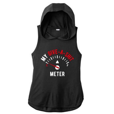 My Give A Shit Meter Ladies PosiCharge Tri-Blend Wicking Draft Hoodie Tank