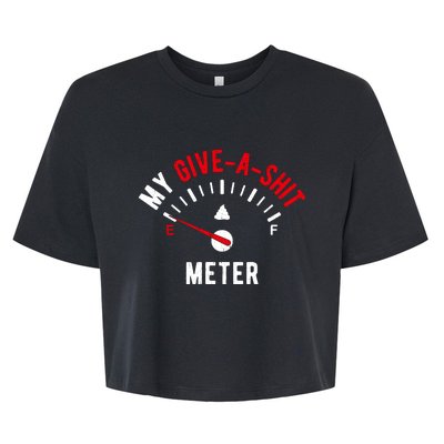 My Give A Shit Meter Bella+Canvas Jersey Crop Tee