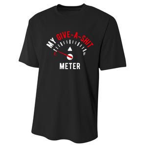 My Give A Shit Meter Performance Sprint T-Shirt