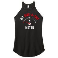 My Give A Shit Meter Women’s Perfect Tri Rocker Tank