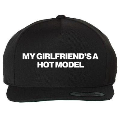 My GirlfriendS A Hot Model Wool Snapback Cap