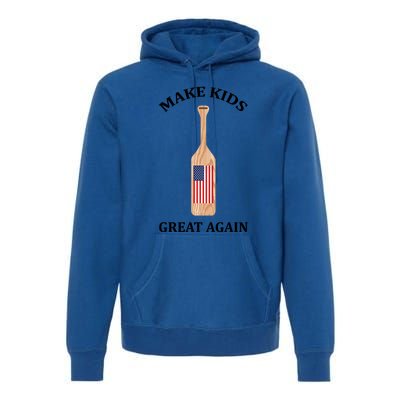 Make Great Again America American Flag Paddle Funny Gift Premium Hoodie