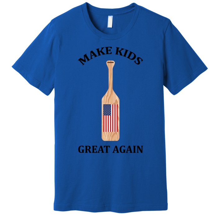 Make Great Again America American Flag Paddle Funny Gift Premium T-Shirt