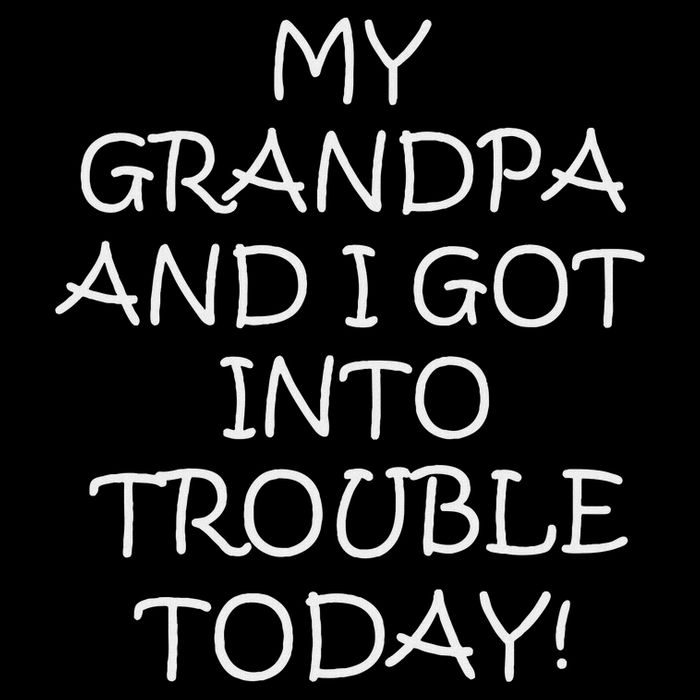 My Grandpa And I Got In Trouble Today For Ns Flat Bill Trucker Hat