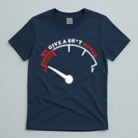 My Give A Shit Meter T-Shirt
