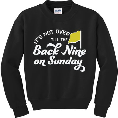 Masters Golf Augusta Back Nine On Sunday Kids Sweatshirt