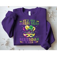 Mardi Gras Birthday Tee It's My Mardi Gras Birthday Y'all Sweatshirt