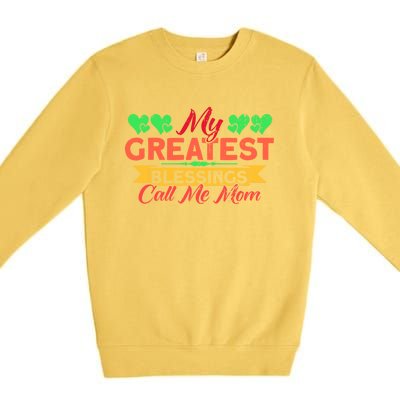 My Greatest Blessings Call Me Mom Vintage Mother Gift Premium Crewneck Sweatshirt