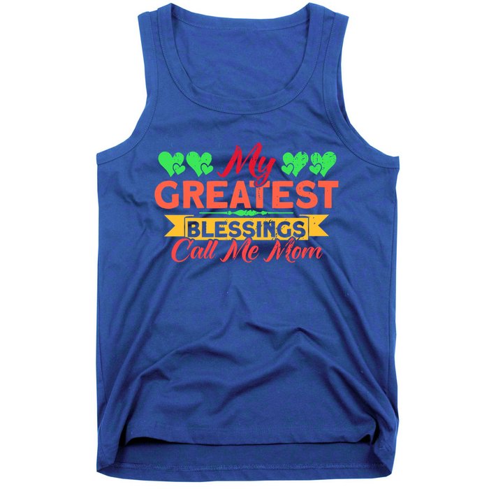 My Greatest Blessings Call Me Mom Vintage Mother Gift Tank Top