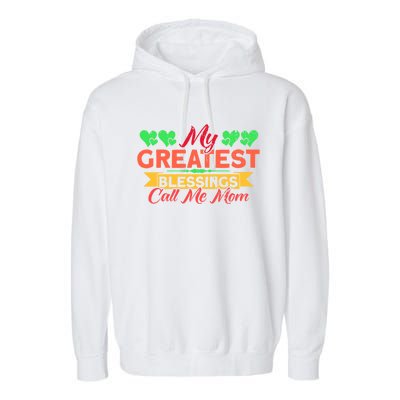 My Greatest Blessings Call Me Mom Vintage Mother Gift Garment-Dyed Fleece Hoodie