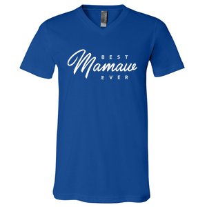 Mamaw Gift: Best Mamaw Ever Cute Gift V-Neck T-Shirt