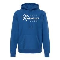 Mamaw Gift: Best Mamaw Ever Cute Gift Premium Hoodie